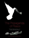 Cover: The Propaganda of Peace - Intellect Books