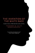 Cover: The Invention of the White Race, Volume 1 - Verso Books