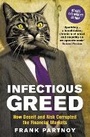 Cover: Infectious Greed - Profile Books Ltd
