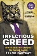 Cover: Infectious Greed - Profile Books Ltd