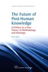 Abbildung von: The Future of Post-Human Knowledge - Chandos Publishing (Oxford) Ltd