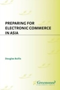 Cover: Preparing for Electronic Commerce in Asia - Praeger Publishers Inc