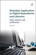 Cover: Metadata Application in Digital Repositories and Libraries - Chandos Publishing (Oxford) Ltd