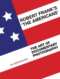 Abbildung von: Robert Frank's 'The Americans' - Intellect Books