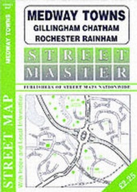 Abbildung von: Medway Towns, Rochester, Gillingham, Chatham, Rainham - Streetmaster