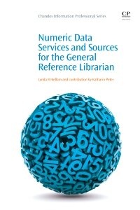 Abbildung von: Numeric Data Services and Sources for the General Reference Librarian - Chandos Publishing (Oxford) Ltd
