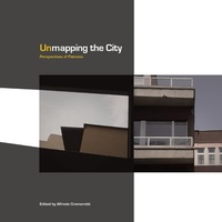 Abbildung von: Unmapping the City - Intellect Books