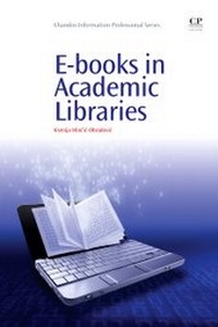 Abbildung von: E-books in Academic Libraries - Chandos Publishing (Oxford) Ltd