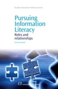 Cover: Pursuing Information Literacy - Chandos Publishing (Oxford) Ltd