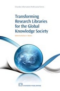 Abbildung von: Transforming Research Libraries for the Global Knowledge Society - Chandos Publishing (Oxford) Ltd
