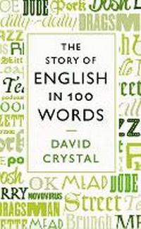 Abbildung von: The Story of English in 100 Words - Profile Books Ltd