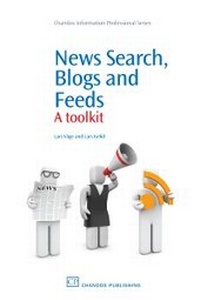 Abbildung von: News Search, Blogs and Feeds - Chandos Publishing (Oxford) Ltd