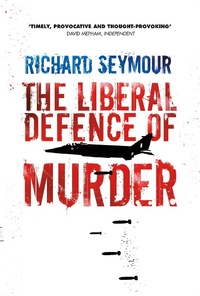 Abbildung von: The Liberal Defence of Murder - Verso Books