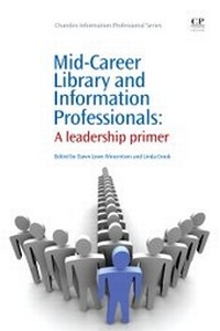 Abbildung von: Mid-Career Library and Information Professionals - Chandos Publishing (Oxford) Ltd
