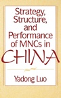 Cover: Strategy, Structure, and Performance of MNCs in China - Praeger Publishers Inc