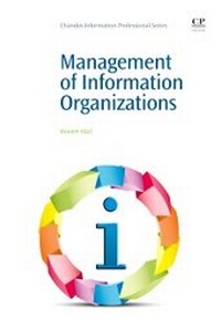 Abbildung von: Management of Information Organizations - Chandos Publishing (Oxford) Ltd