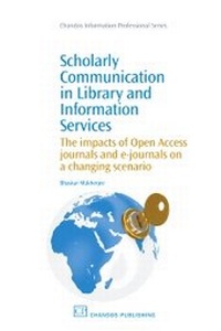 Abbildung von: Scholarly Communication in Library and Information Services - Chandos Publishing (Oxford) Ltd