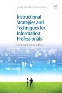 Abbildung von: Instructional Strategies and Techniques for Information Professionals - Chandos Publishing (Oxford) Ltd