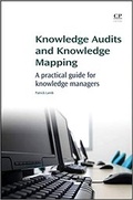 Cover: Knowledge Audits and Knowledge Mapping - Chandos Publishing (Oxford) Ltd