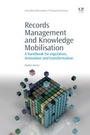 Cover: Records Management and Knowledge Mobilisation - Chandos Publishing (Oxford) Ltd