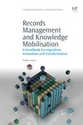 Cover: Records Management and Knowledge Mobilisation - Chandos Publishing (Oxford) Ltd