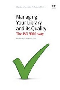 Abbildung von: Managing Your Library and its Quality - Chandos Publishing (Oxford) Ltd