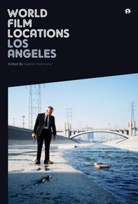 Abbildung von: World Film Locations: Los Angeles - Intellect Books