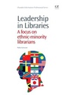 Cover: Leadership in Libraries - Chandos Publishing (Oxford) Ltd
