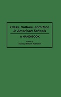 Cover: Class, Culture, and Race in American Schools - Greenwood Press