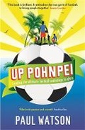 Cover: Up Pohnpei - Profile Books Ltd