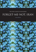 Cover: Forget-Me-Not, Iran - Intellect Books