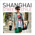 Cover: Shanghai Street Style - Intellect Books