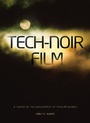 Cover: Tech-Noir Film - Intellect Books