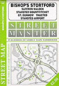 Abbildung von: Bishop's Stortford, Saffron Walden, Stansted Mountfitchet, Gt.Dunmow, Thaxted, Stansted Airport - Streetmaster