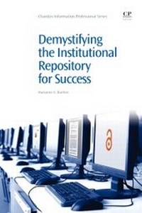 Abbildung von: Demystifying the Institutional Repository for Success - Chandos Publishing (Oxford) Ltd