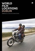 Cover: World Film Locations: Dublin - Intellect Books