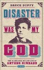 Cover: Disaster Was My God - The Clerkenwell Press