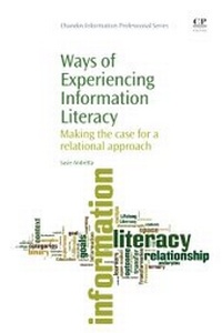 Abbildung von: Ways of Experiencing Information Literacy - Chandos Publishing (Oxford) Ltd