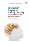 Cover: Information Literacy and Lifelong Learning - Chandos Publishing (Oxford) Ltd