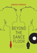 Cover: Beyond the Dance Floor - Intellect Books