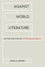 Cover: Against World Literature - Verso Books
