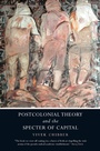 Cover: Postcolonial Theory and the Specter of Capital - Verso Books