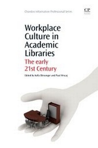 Abbildung von: Workplace Culture in Academic Libraries - Chandos Publishing (Oxford) Ltd