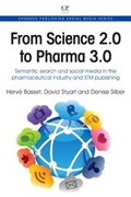 Cover: From Science 2.0 to Pharma 3.0 - Chandos Publishing (Oxford) Ltd