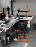 Cover: Artist Scholar - Intellect Books