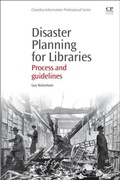 Cover: Disaster Planning for Libraries - Chandos Publishing (Oxford) Ltd