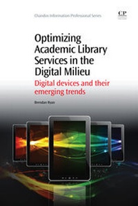 Abbildung von: Optimizing Academic Library Services in the Digital Milieu - Chandos Publishing (Oxford) Ltd