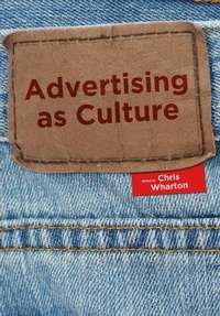 Enlarge image Cover: Advertising as Culture - Intellect Books