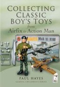 Cover: Collecting Classic Boys' Toys - Remember When