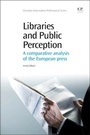 Cover: Libraries and Public Perception - Chandos Publishing (Oxford) Ltd